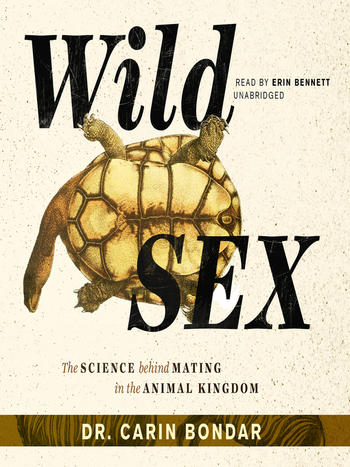 Title details for Wild Sex by Dr. Carin Bondar - Available
